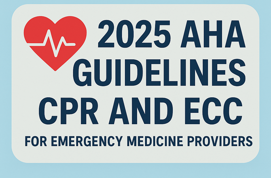 2025 AHA Guidelines Update: Key Changes in CPR and ECC